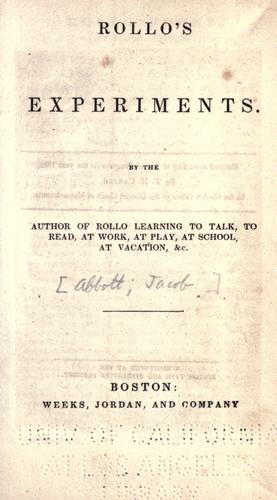 Rollo's Experiments - Abbott, Jacob